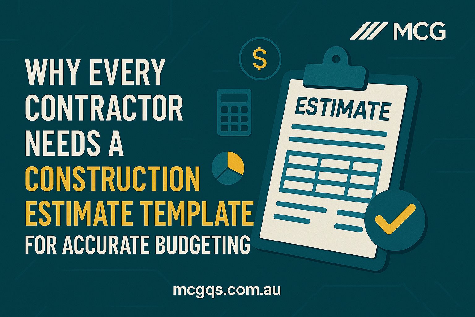 Why Every Contractor Needs a Construction Estimate Template for Accurate Budgeting